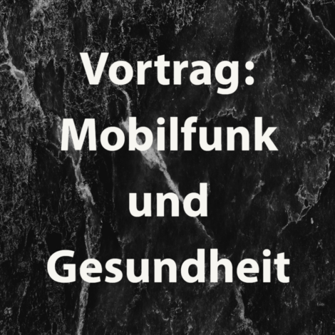 VortragMobilfunkundGesundheit